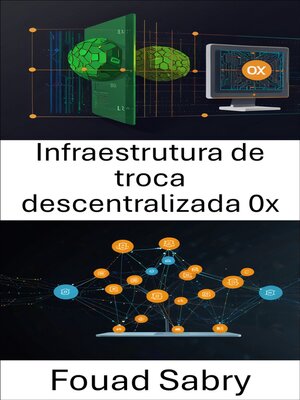 cover image of Infraestrutura de troca descentralizada 0x